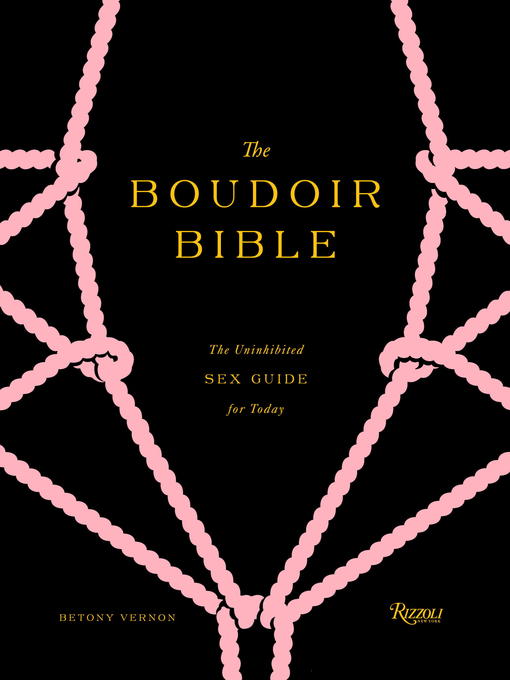 Title details for The Boudoir Bible by Betony Vernon - Available
